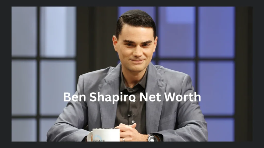 ben shapiro net worth