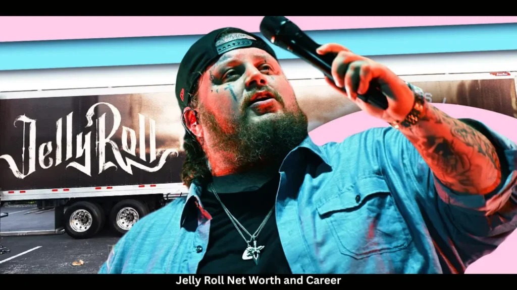 Jelly Roll Net Worth and Career