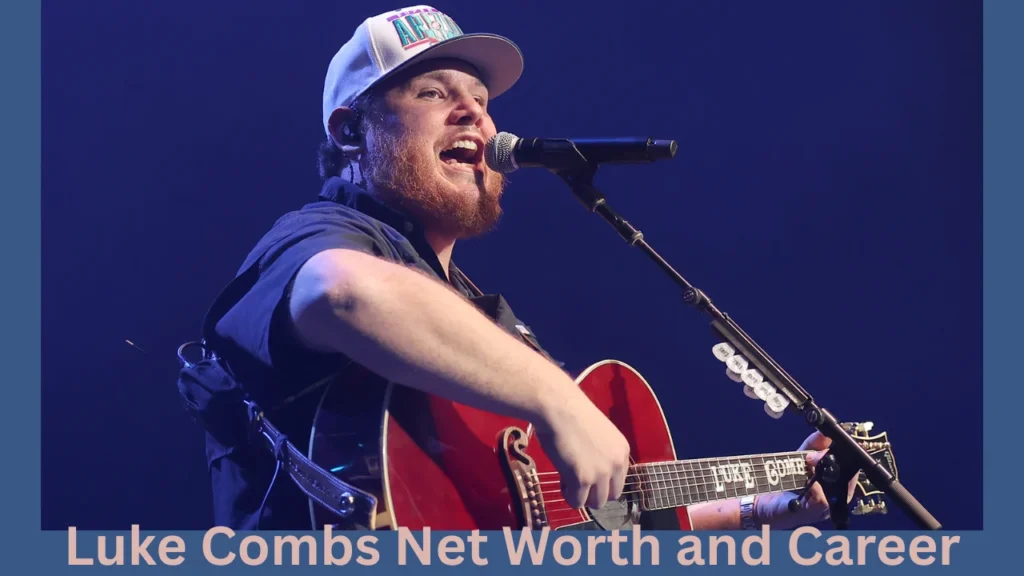 Luke Combs Net Worth and Career