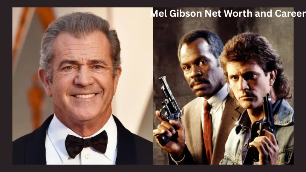 Mel Gibson Net Worth and Career