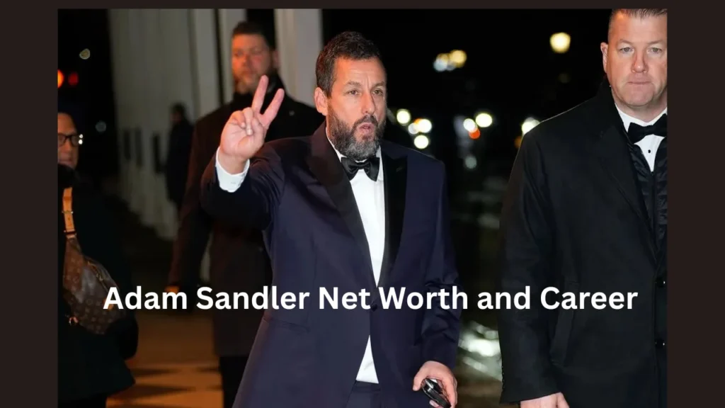 Adam Sandler Net Worth and Career