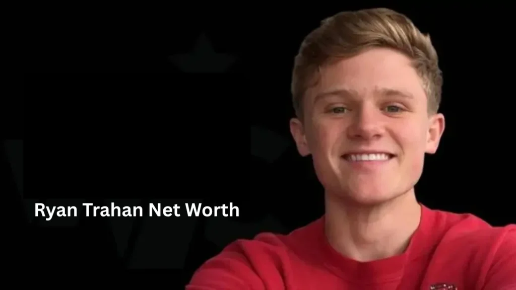 ryan trahan net worth
