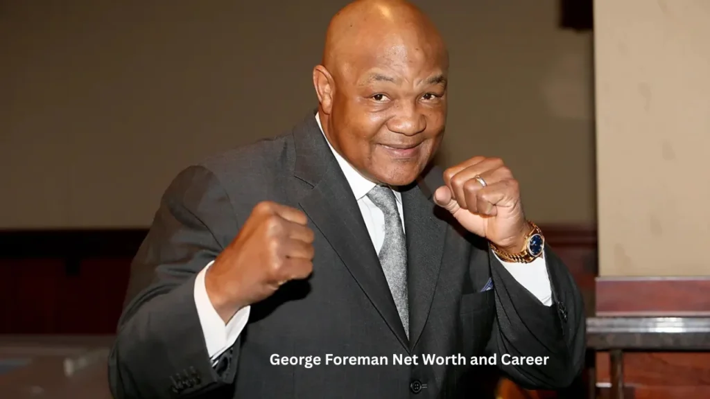 George Foreman Net Worth and Career