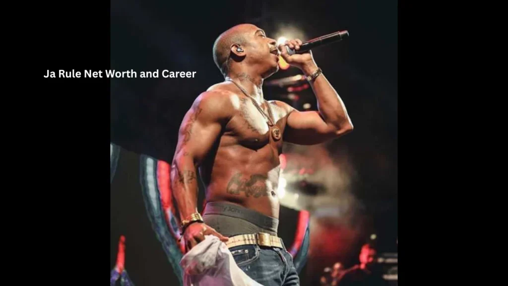 Ja Rule Net Worth and Career