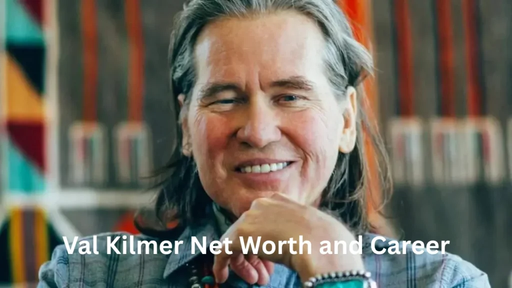 Val Kilmer Net Worth and Career
