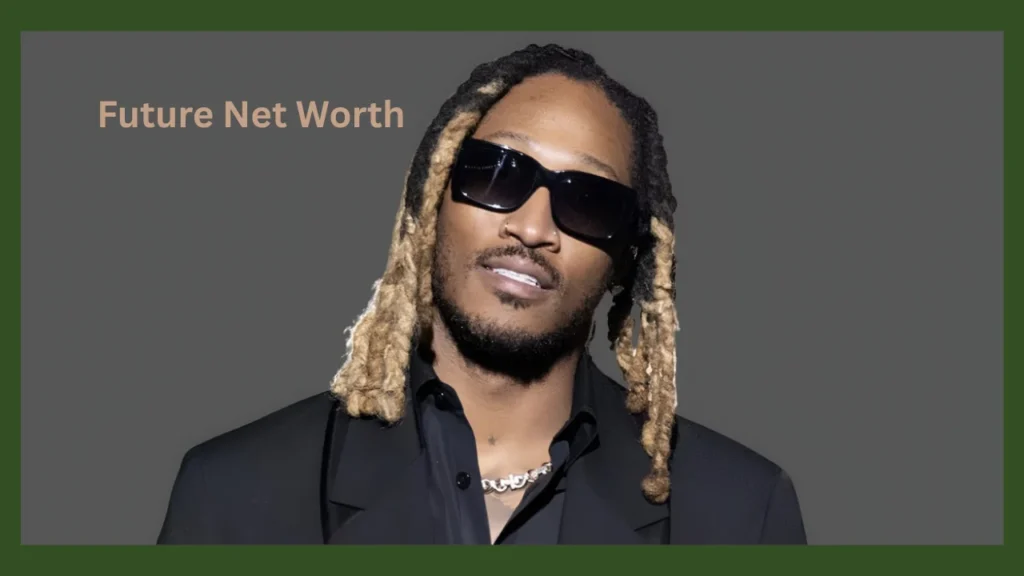 Future Net Worth Earnings, Family, And Personal Life future net worth